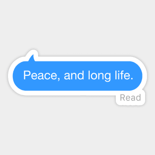 Peace, and long life Text Sticker